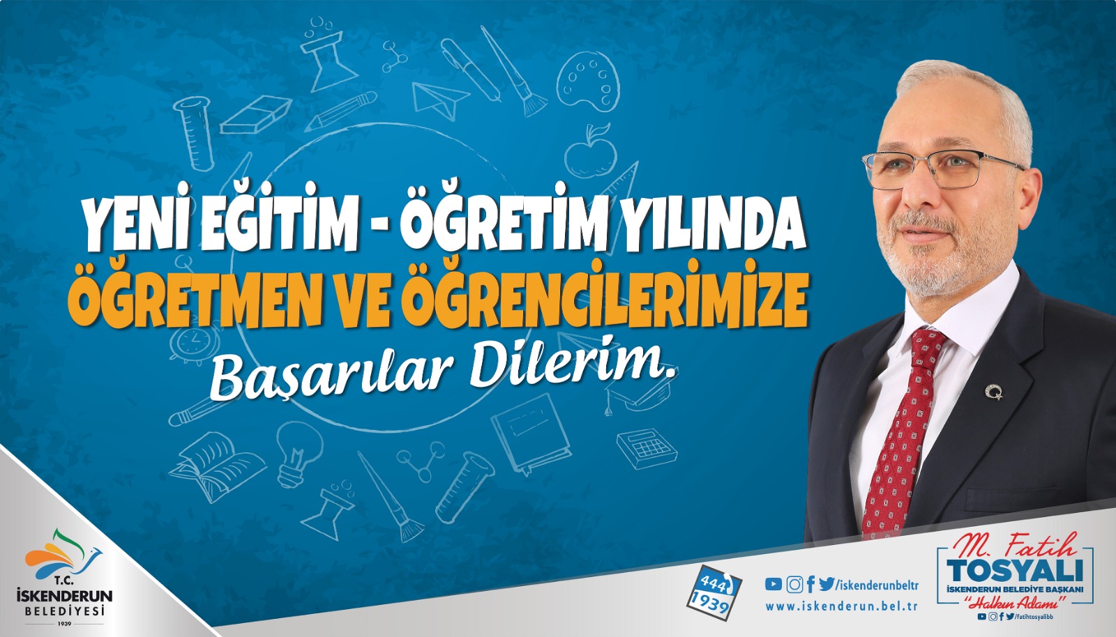 BELEDİYE BAŞKANI TOSYALI'DAN  2022-2023 EĞİTİM-ÖĞRETİM YILI AÇILIŞ MESAJI