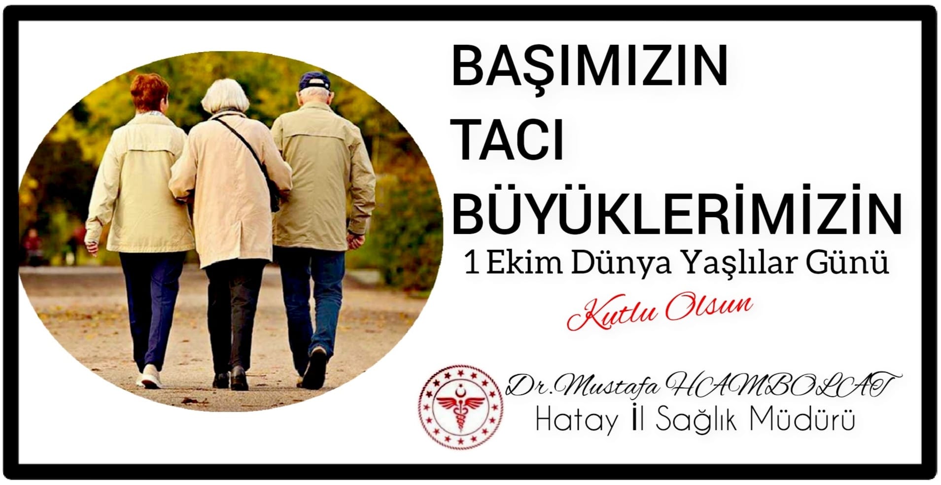 1 EKİM 2022 DÜNYA YAŞLILAR  GÜNÜ